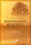 Ks. Tadeusz Dajczer "Rozważania o wierze" wydanie jubileuszowe, oprawa miękka