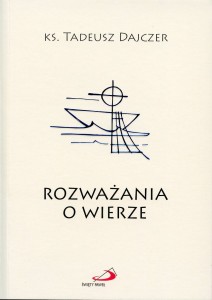 ks. Tadeusz Dajczer "Rozważania o wierze" - po polsku
