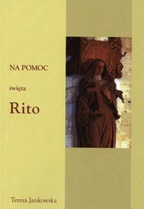 22 Teresa Jankowska "Na pomoc święta Rito!"