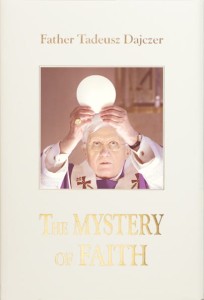 Father T. Dajczer "The Mystery of Faith"