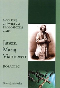 45 Teresa Jankowska "Modlę się ze świętym proboszczem z Ars Janem Marią Vianneyem"