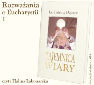 Ks. T. Dajczer "Tajemnica wiary" - AUDIOBOOK MP3
